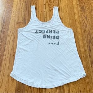 GOOD HYOUMAN Scoop Neck Tank “F*** Being Perfect”